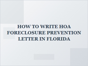 How to Write an Hoa Foreclosure Prevention Letter in Florida